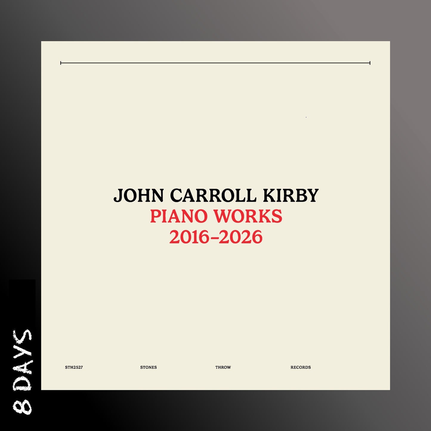 John Carroll Kirby - Piano Works 2016-2026 - Black Vinyl - Pre Order 28/8/26