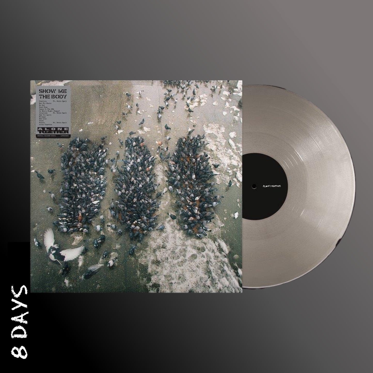 Show Me The Body - Alone Together - Indies Exclusive Silver Vinyl - Pre Order 10/7/26