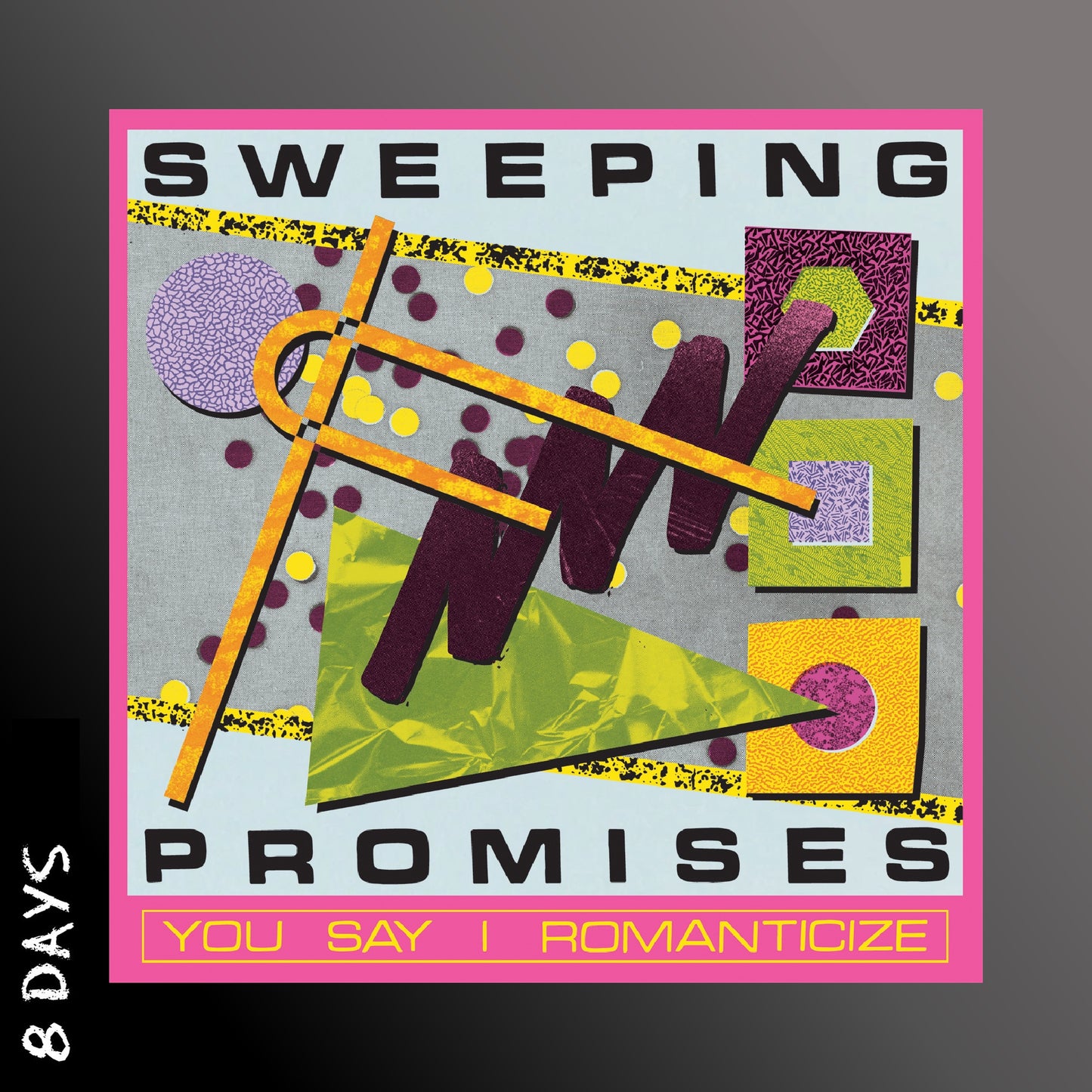 Sweeping Promises - You Say I Romanticize - CD - Pre Order 14/8/26