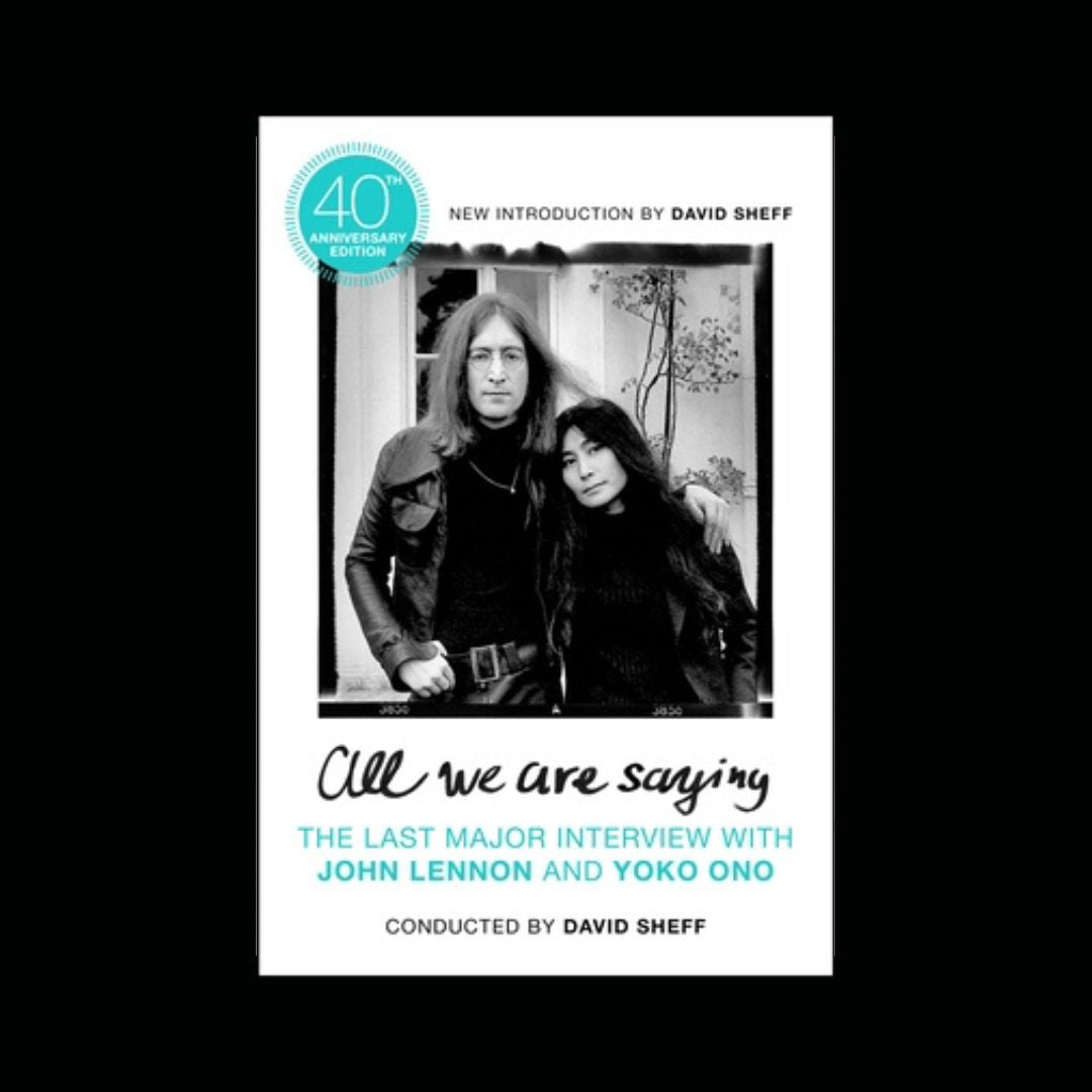 All We Are Saying - David Sheff - Paperback