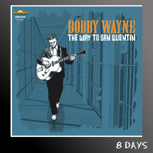 Bobby Wayne - The Way To San Quentin - CD | Pre-Order 18.9.26
