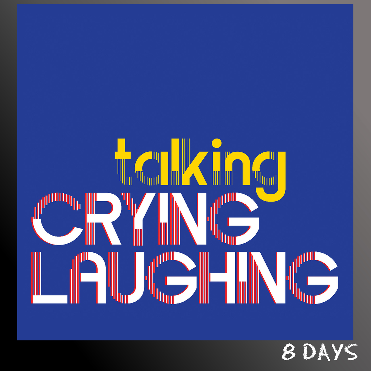 Crying Laughing - Talking - CD | Pre-Order 25.9.26