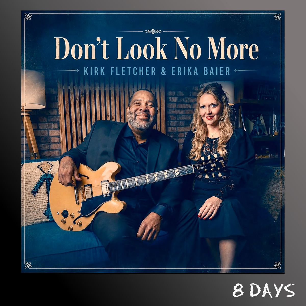 Kirk Fletcher & Erika Baier - Don't Look No More - CD | Pre-Order 23.10.26