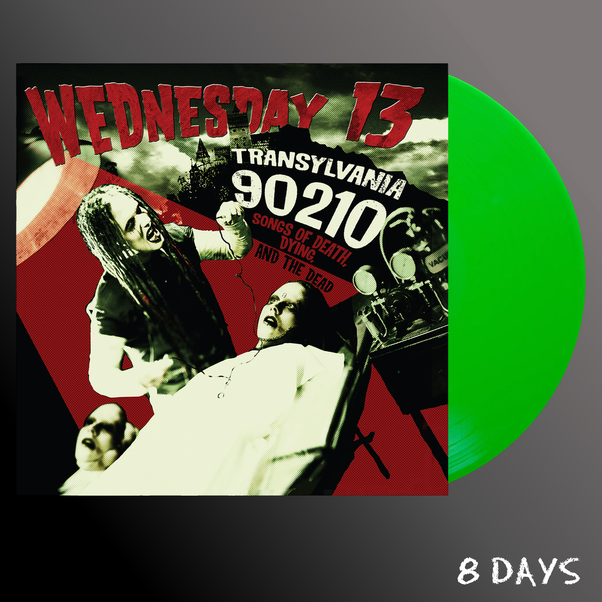 Wednesday 13 - Transylvania 90210: Songs of Death, Dying, and the Dead - Neon Green Vinyl LP | Pre-Order 16.10.26