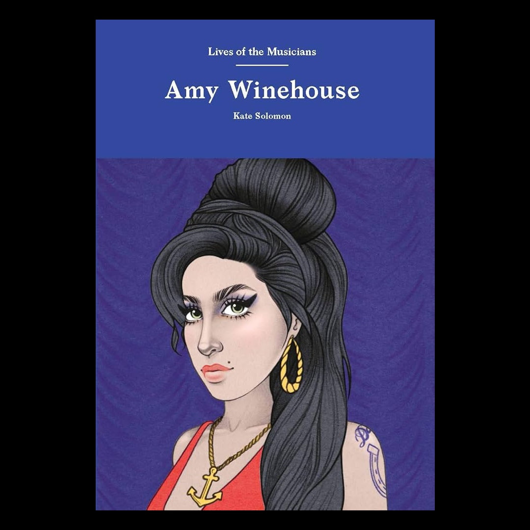 Amy Winehouse - Lives of the Musicians - Hardcover