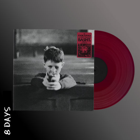 Basht. - Poor Advice - Indies Altar Wine Red Vinyl - Pre Order 9/10/26