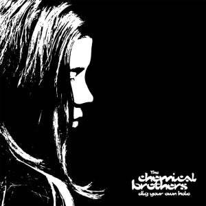 The Chemical Brothers - Dig Your Own Hole - Vinyl