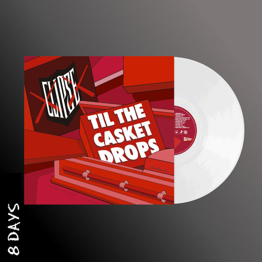 Clipse - Til The Casket Drops - Limited White Vinyl - Pre Order 20/2/26
