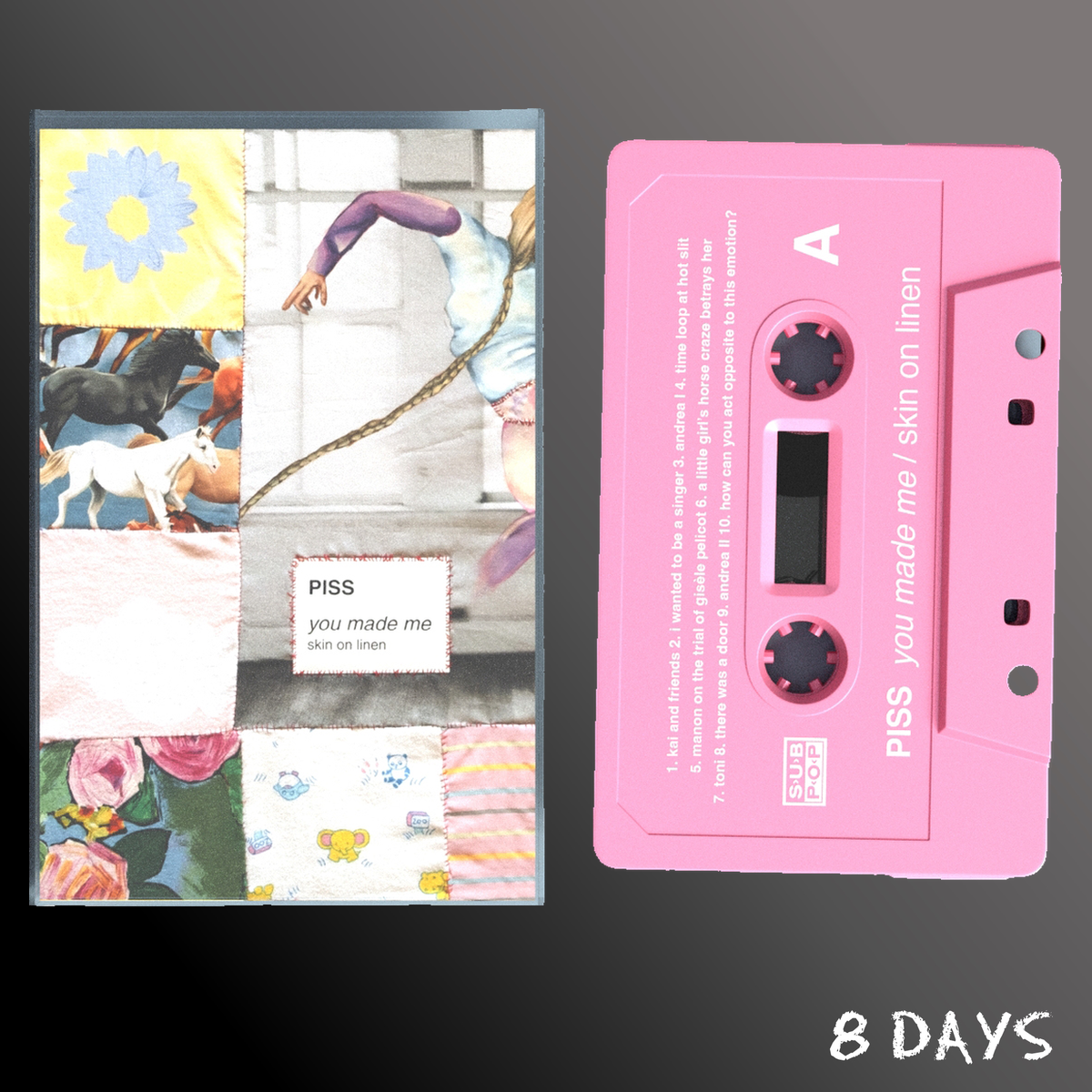 PISS - you made me / skin on linen - Cassette | Pre-Order 30.10.26