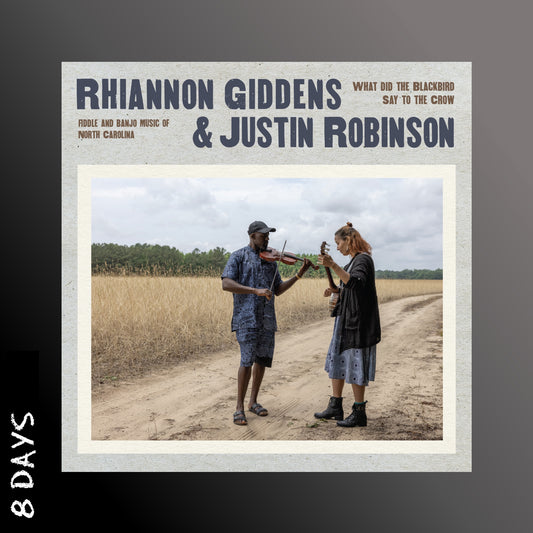 Rhiannon Giddens & Justin Robinson - What Did The Blackbird Say To The Crow - CD - Pre Order 18/4/25