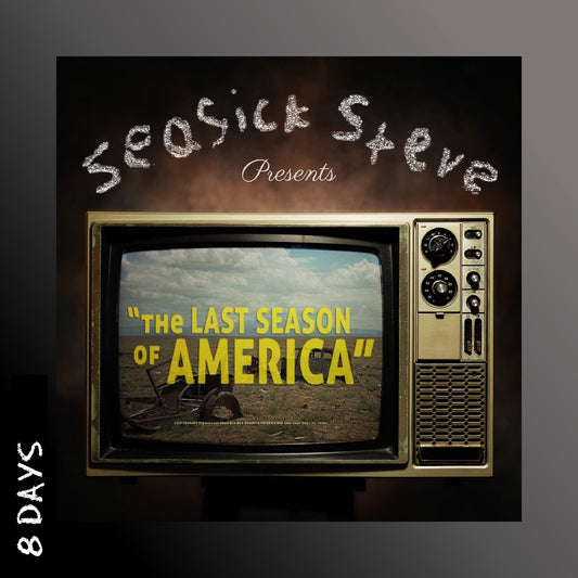 SEASICK STEVE - The Last Season Of America - CD - Pre Order 18/9/26