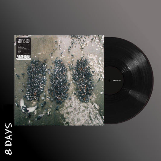 Show Me The Body - Alone Together - Black Vinyl - Pre Order 10/7/26
