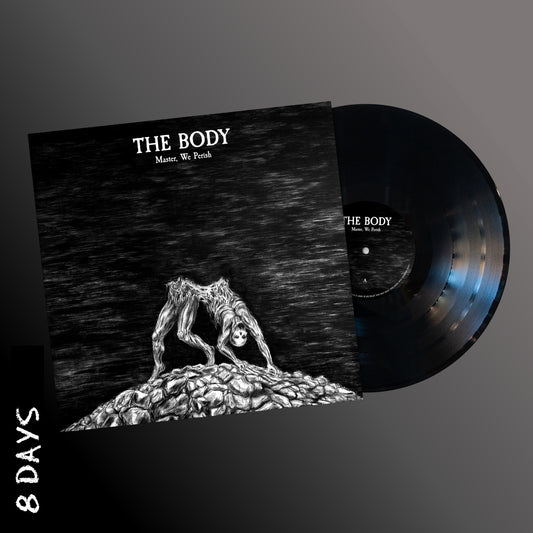 The Body - Master, We Perish - Black Vinyl - Pre Order 31/7/26
