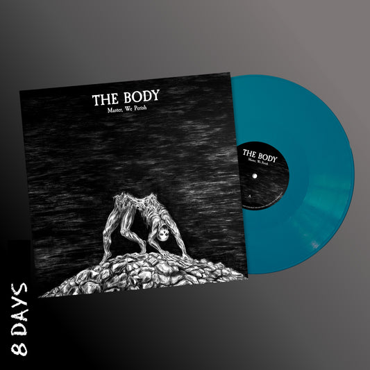 The Body - Master, We Perish - Opaque Jade Blue Vinyl - Pre Order 31/7/26