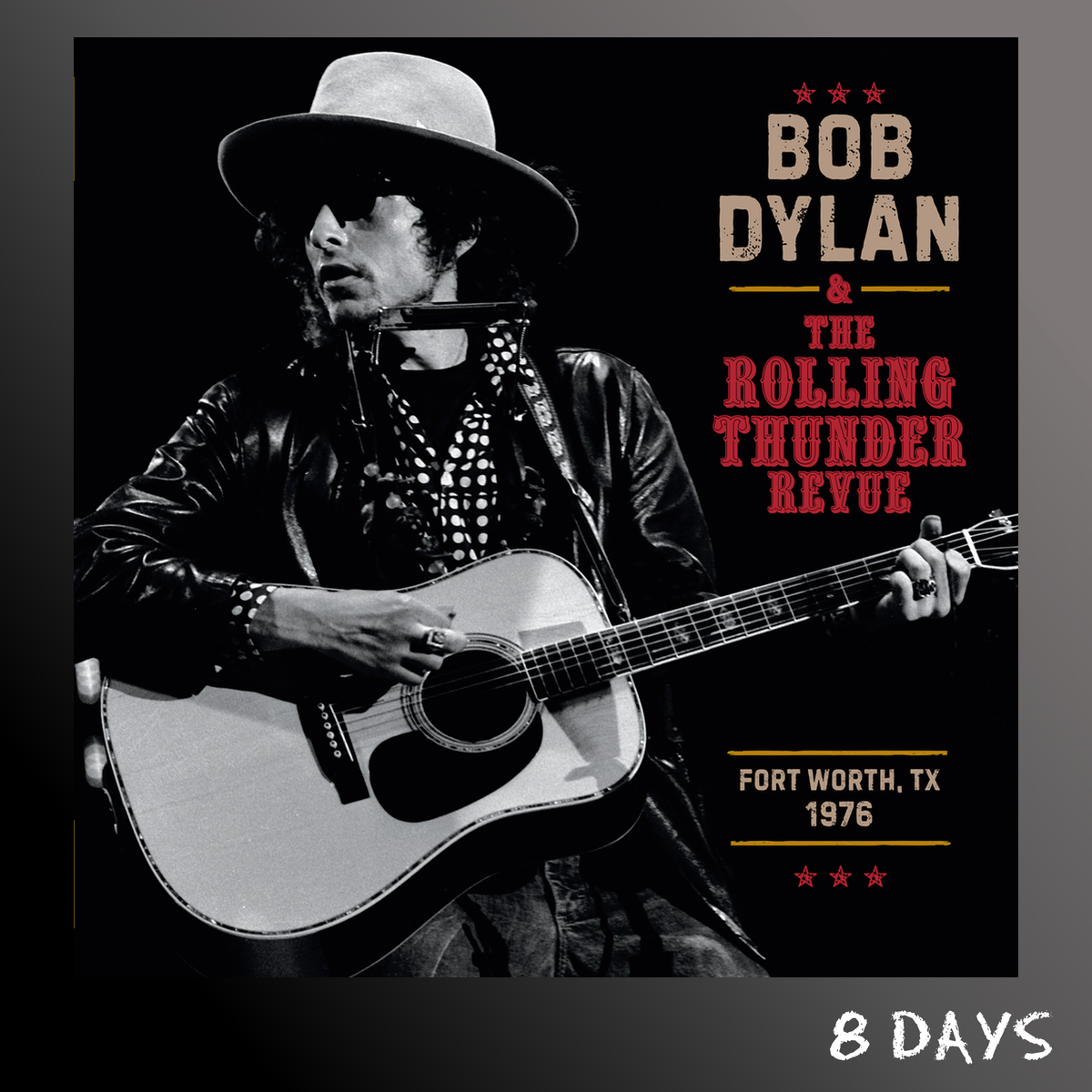 Bob Dylan - The Rolling Thunder Revue 1976: Fort Worth Texas - 2CD | Pre-Order 18.12.26