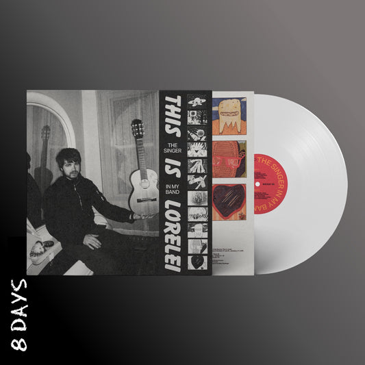 This Is Lorelei - The Singer In My Band - Indies White Vinyl - Pre Order 11/9/26