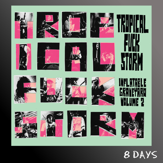 Tropical Fuck Storm - Inflatable Graveyard Vol. 2 - CD | Pre-Order 16.10.26