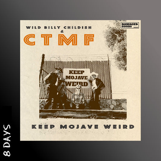 Wild Billy Childish & CTMF - Keep Mojave Weird EP - 7" Black Vinyl - Pre Order 27/3/26
