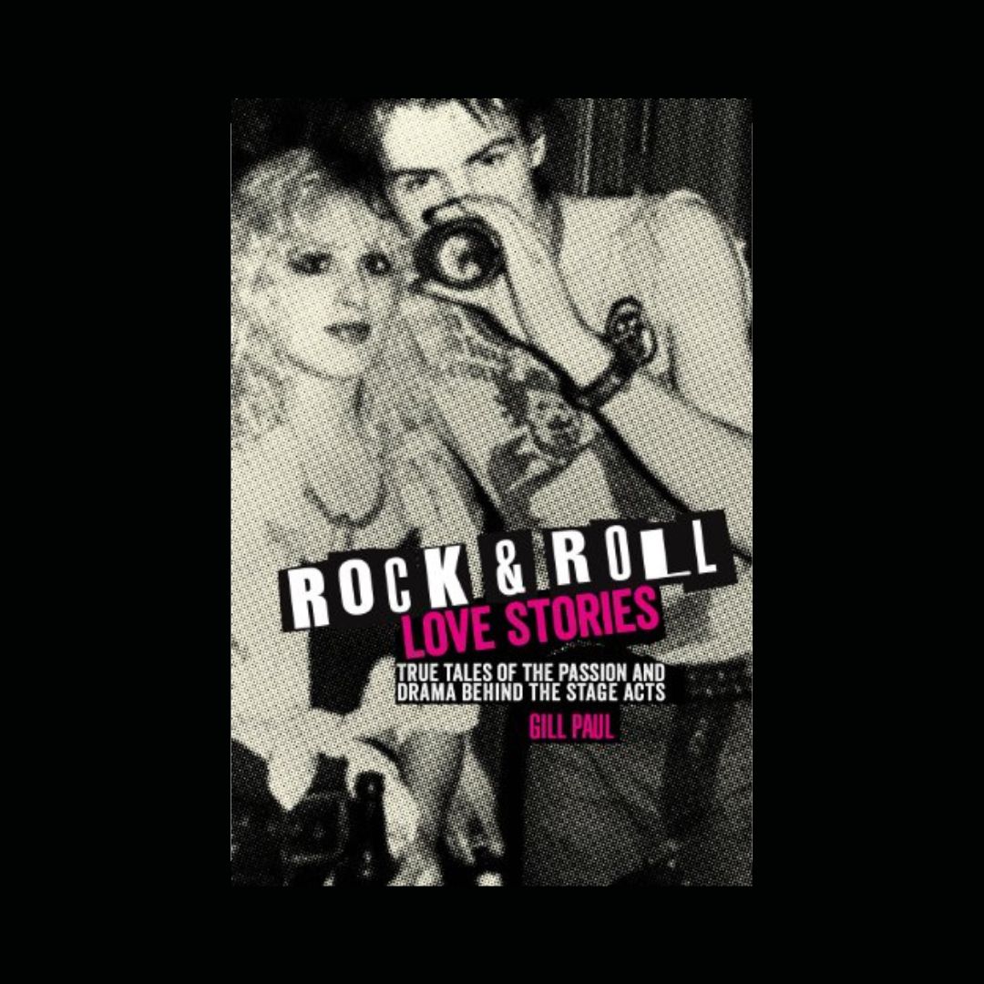Rock 'n' Roll Love Stories - Gill Paul - Hardback