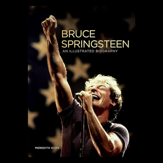 Bruce Springsteen - An Illustrated Biography - Hardcover