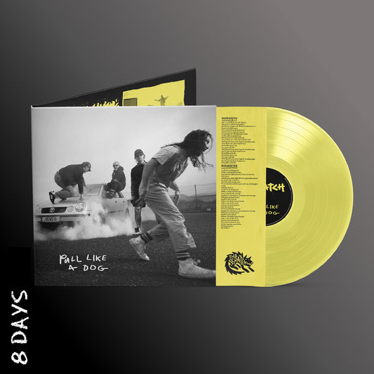 The Scratch - Pull Like a Dog - Transparent Yellow Vinyl - Pre Order 13/3/26