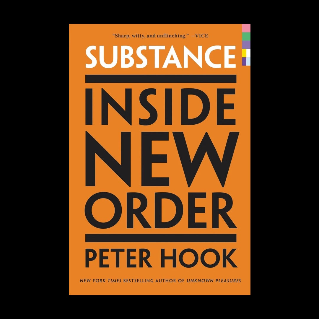 Peter Hook - Substance: Inside new Order - Hardback