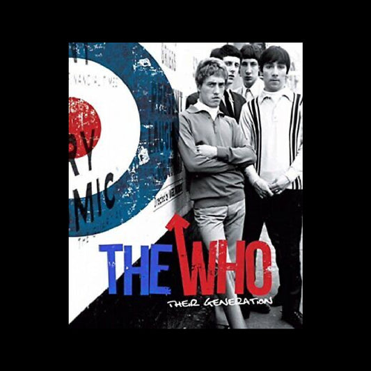 The Who: Their Generation - Hardcover