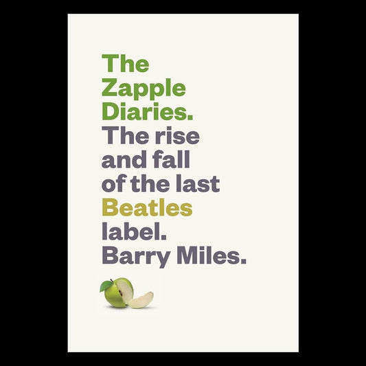 The Zapple Diaries - The Rise and Fall of the Last Beatles Label - Hardcover