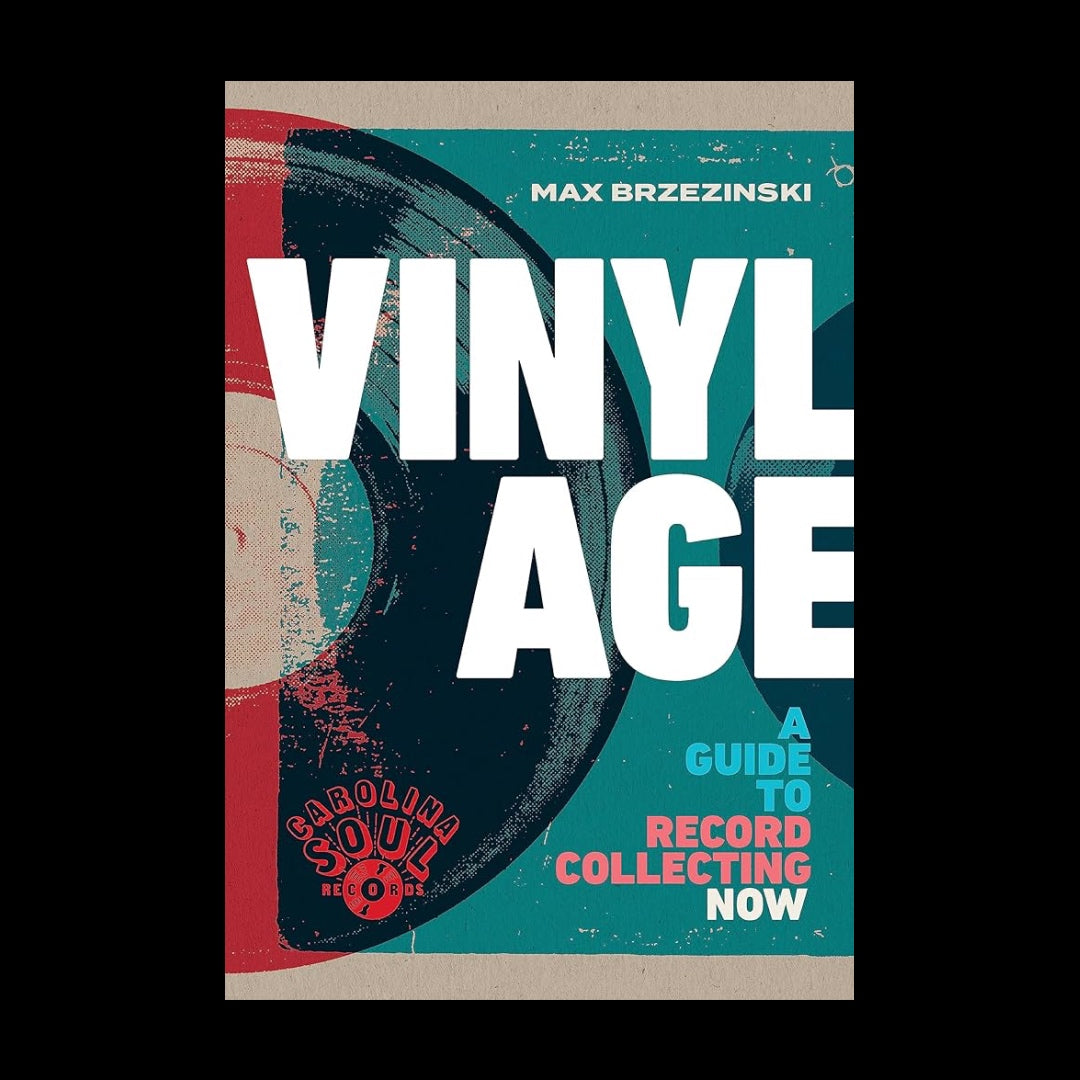 Vinyl Age: A Guide to Record Collecting Now - Hardcover